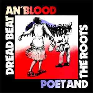 Poet And The Roots - Dread Beat An' Blood