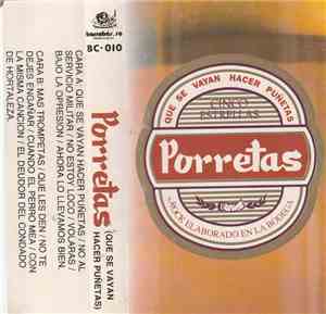 Porretas - Que Se Vayan A Hacer Puñetas