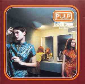 Pulp - Disco 2000 - Part Two
