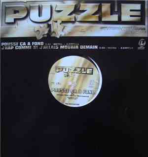 Puzzle - Pousse Ca A Fond / J'rap Comme Si J'allais Mourir Demain