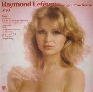 Raymond Lefèvre Et Son Grand Orchestre - Raymond Lefèvre & Son Grand Orches ...