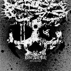 Rise And Fall - Into Oblivion