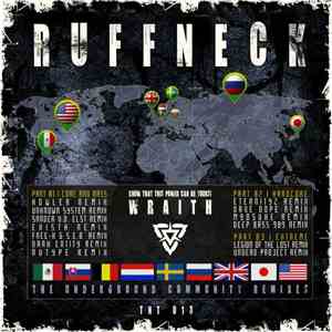 Ruffneck - Wraith (The Underground Community Remixes)