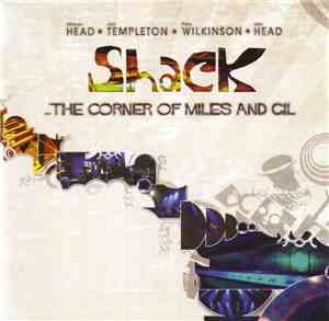 Shack - The Corner Of Miles And Gil