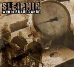 Sleipnir - Wunderbare Jahre