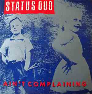 Status Quo - Ain't Complaining