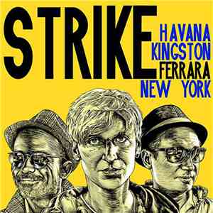Strike - Havana Kingston Ferrara New York