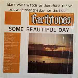 The Earthtones  - Some Beautiful Day