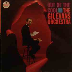The Gil Evans Orchestra - Out Of The Cool