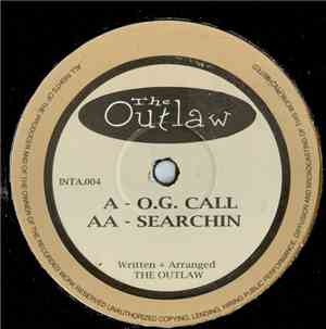 The Outlaw - O.G. Call / Searchin'