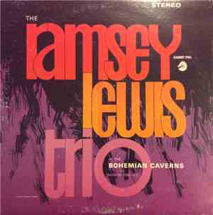 The Ramsey Lewis Trio - At The Bohemian Caverns