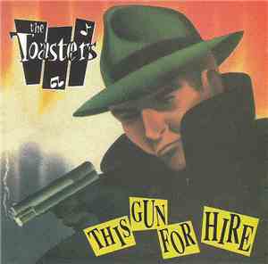 The Toasters - This Gun For Hire