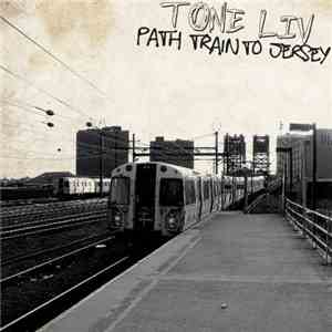 Tone Liv - Path Train To Jersey