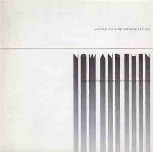 United Future Organization - Now And Then - Years Of Lightning, Day Of Drum ...
