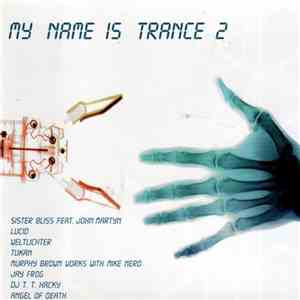 Various - My Name Is Trance 2