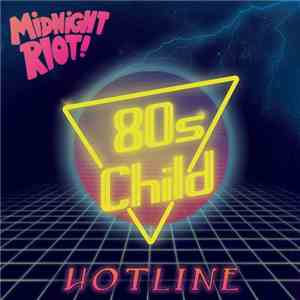 80s Child - Hotline
