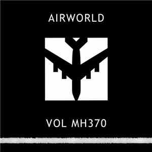 Airworld - VOL MH370