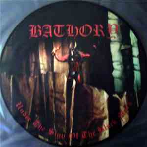 Bathory - Under The Sign Of The Black Mark