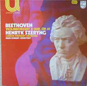 Beethoven - Henryk Szeryng, London Symphony Orchestra, Hans Schmidt-Isserst ...