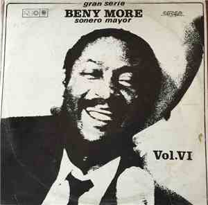 Beny More - Gran Serie  - Beny More - Sonero Mayor - Vol. VI