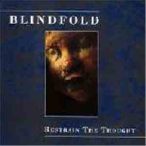 Blindfold - Restrain The Thought