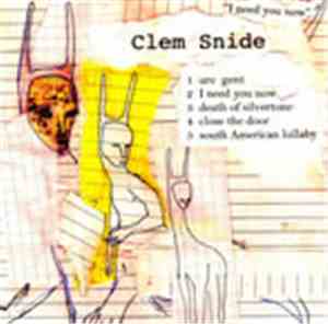 Clem Snide - I Need You Now - Bonus Ep