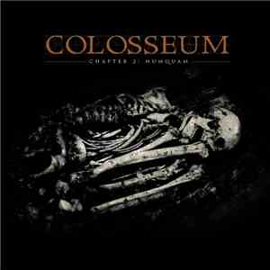 Colosseum  - Chapter 2: Numquam