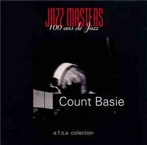 Count Basie - Jazz Masters (100 Ans De Jazz)