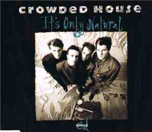 Crowded House - It's Only Natural