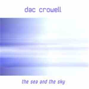 DAC Crowell - The Sea And The Sky