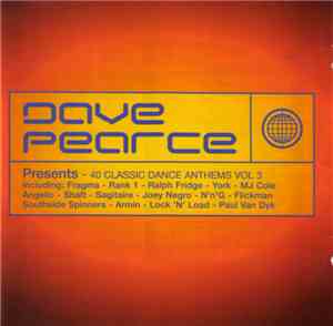 Dave Pearce - 40 Classic Dance Anthems Vol 3