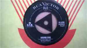Elvis Presley - Hound Dog / Don't Be Cruel