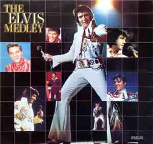 Elvis Presley - The Elvis Medley