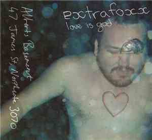Extrafoxx - Love Is God