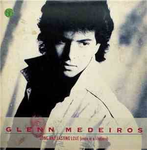 Glenn Medeiros - Long And Lasting Love (Once In A Lifetime)