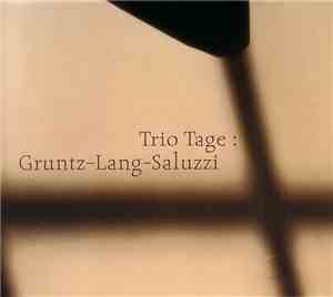 Gruntz - Lang - Saluzzi - Trio Tage