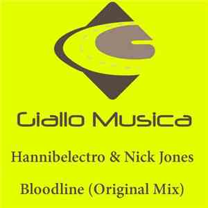 Hannibelectro & Nick Jones  - Bloodline