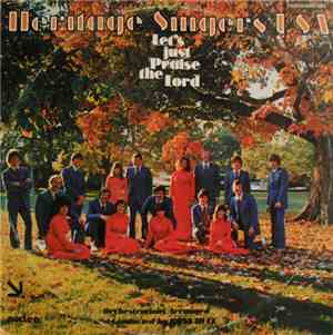 Heritage Singers USA - Let's Just Praise The Lord