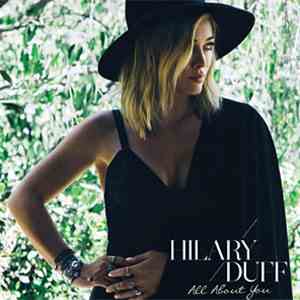 Hilary Duff - All About You