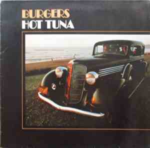 Hot Tuna - Burgers