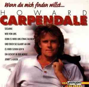 Howard Carpendale - Wenn Du Mich Finden Willst...