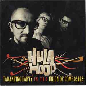 Hula Hoop  - Tarantino Party in the Union Of Composers