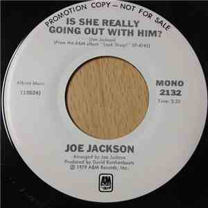 Joe Jackson - Is She Really Going Out With Him?