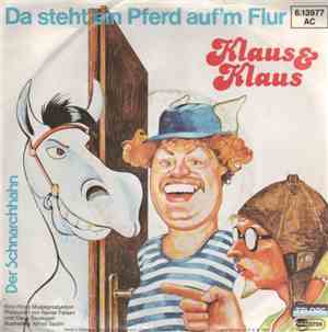 Klaus & Klaus - Da Steht Ein Pferd Auf'm Flur