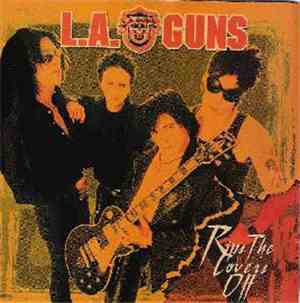 L.A. Guns - Rips The Covers Off