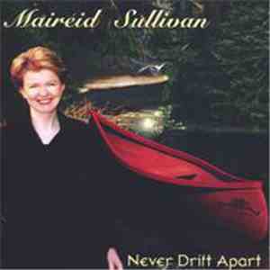 Maireid Sullivan - Never Drift Apart