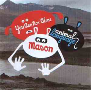 Mason - You Are Not Alone