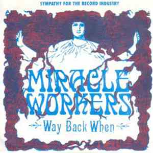 Miracle Workers - Way Back When