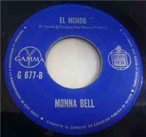 Monna Bell - El Mundo / No No No Me Dejes Ir