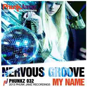 My NamE - Nervous Groove